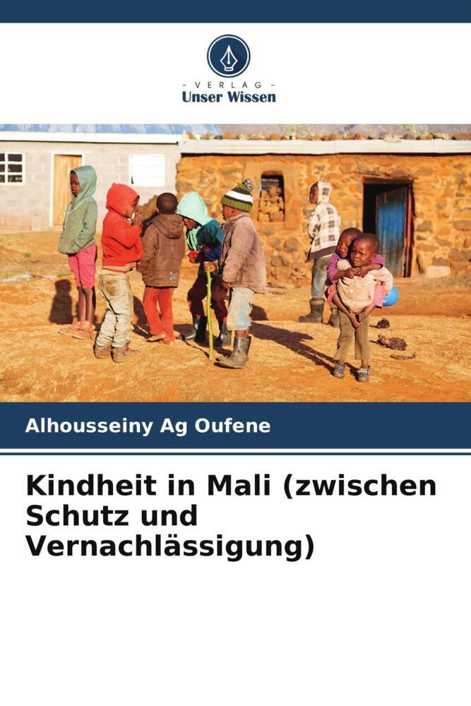 Kindheit in Mali (zwischen Schutz und Vernachlässigung)