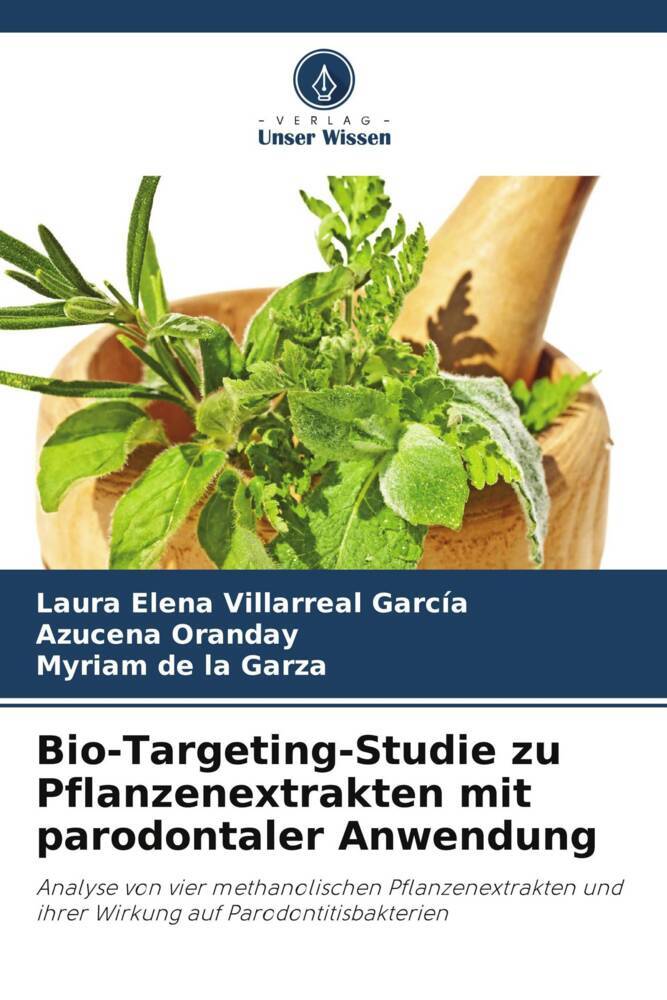 Bio-Targeting-Studie zu Pflanzenextrakten mit parodontaler Anwendung