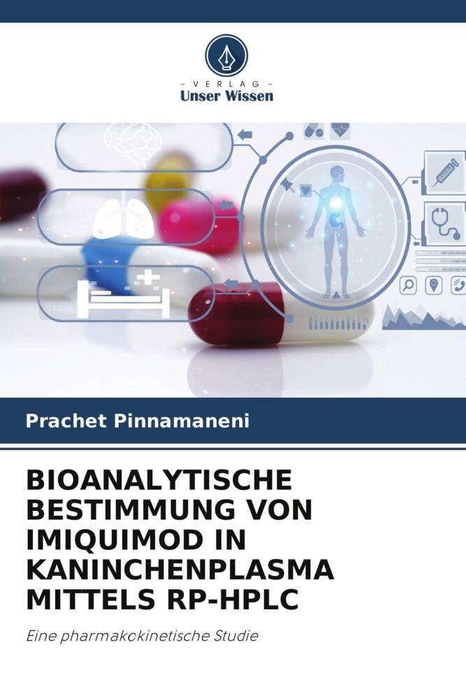 BIOANALYTISCHE BESTIMMUNG VON IMIQUIMOD IN KANINCHENPLASMA MITTELS RP-HPLC