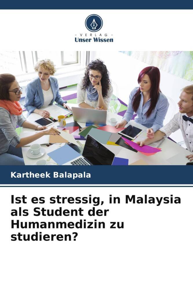 Ist es stressig in Malaysia als Student der Humanmedizin zu studieren?