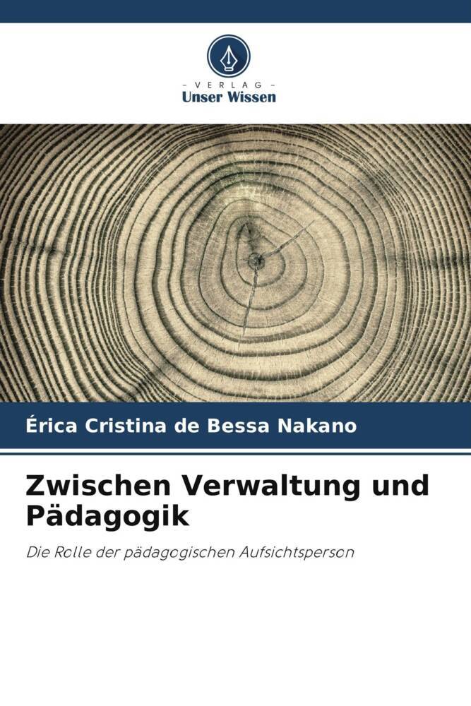 Zwischen Verwaltung und Pädagogik