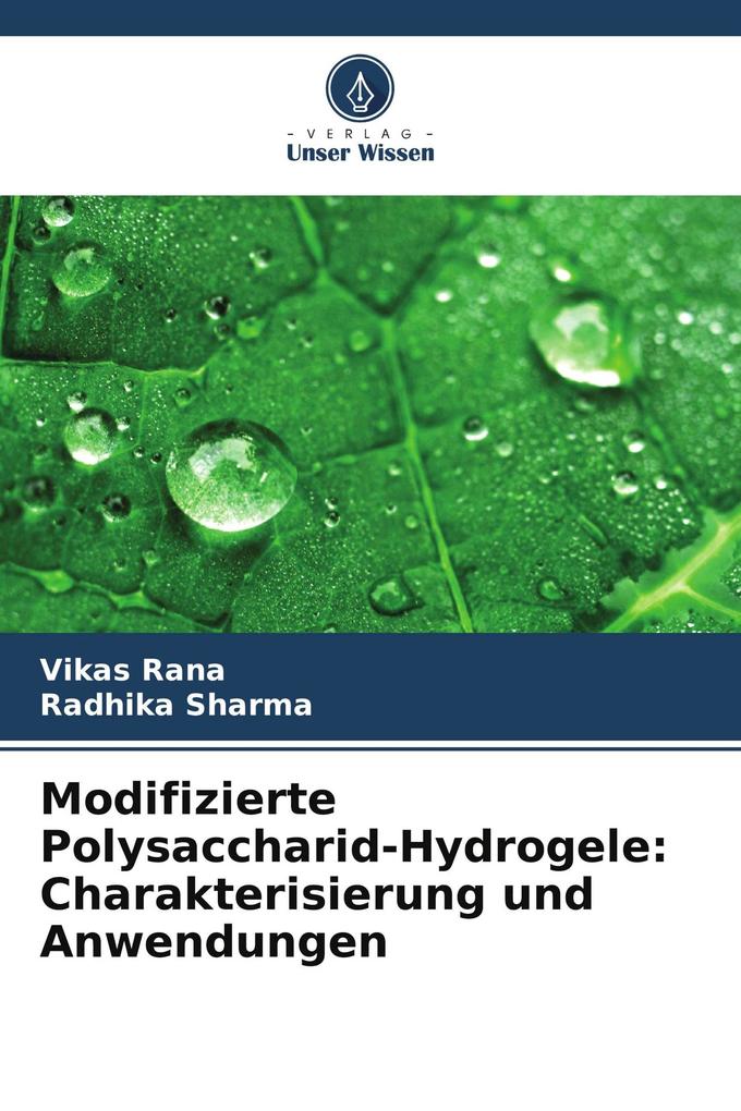 Modifizierte Polysaccharid-Hydrogele: Charakterisierung und Anwendungen