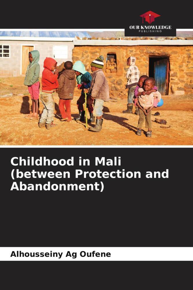 Childhood in Mali (between Protection and Abandonment)