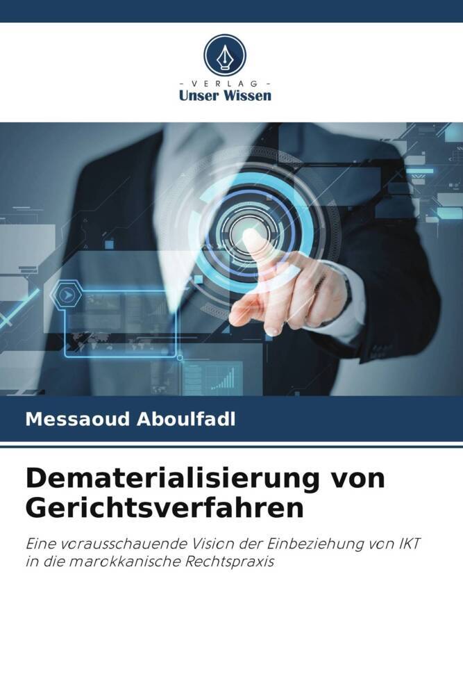 Dematerialisierung von Gerichtsverfahren