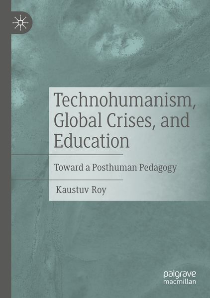 Technohumanism Global Crises and Education