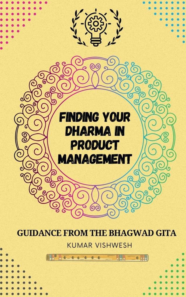 Finding Your Dharma in Product Management