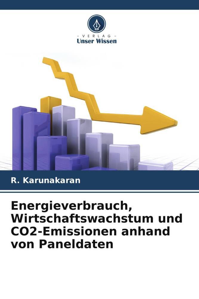 Energieverbrauch Wirtschaftswachstum und CO2-Emissionen anhand von Paneldaten