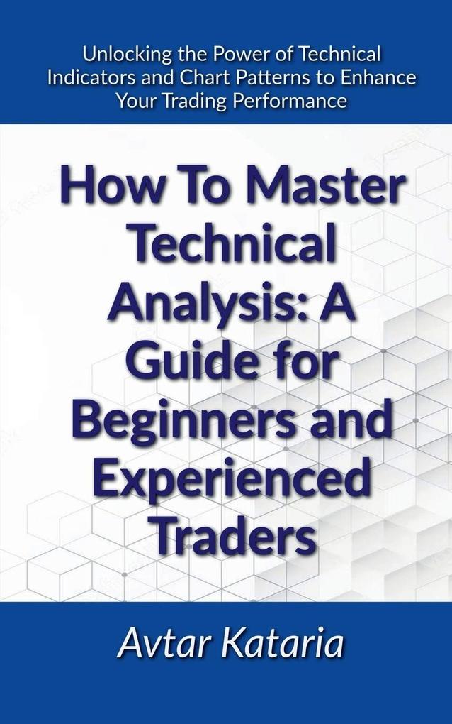 How To Master Technical Analysis