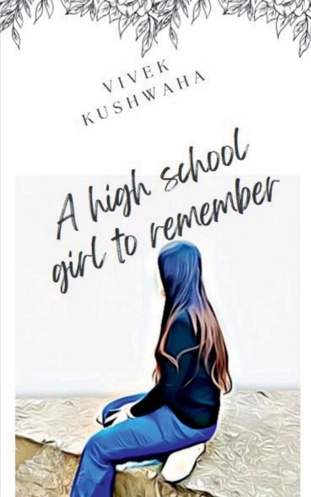 A High School Girl to Remember