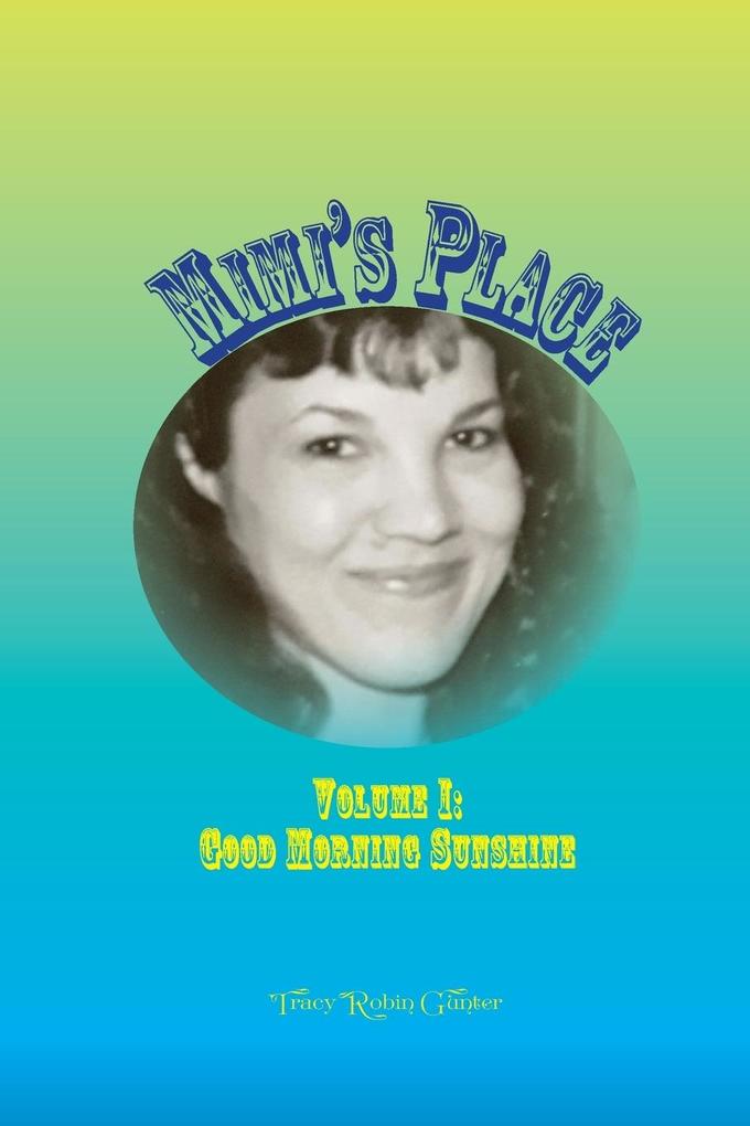 Mimi‘s Place Volume I