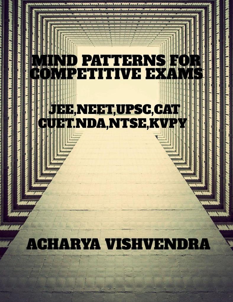 MIND PATTERNS FOR COMPETITIVE EXAMS