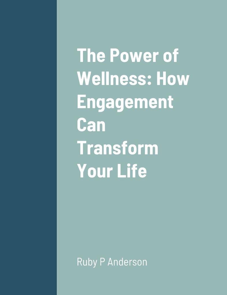 The Power of Wellness