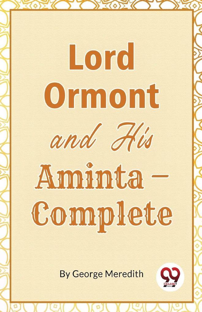 Lord Ormont And His AmintaComplete
