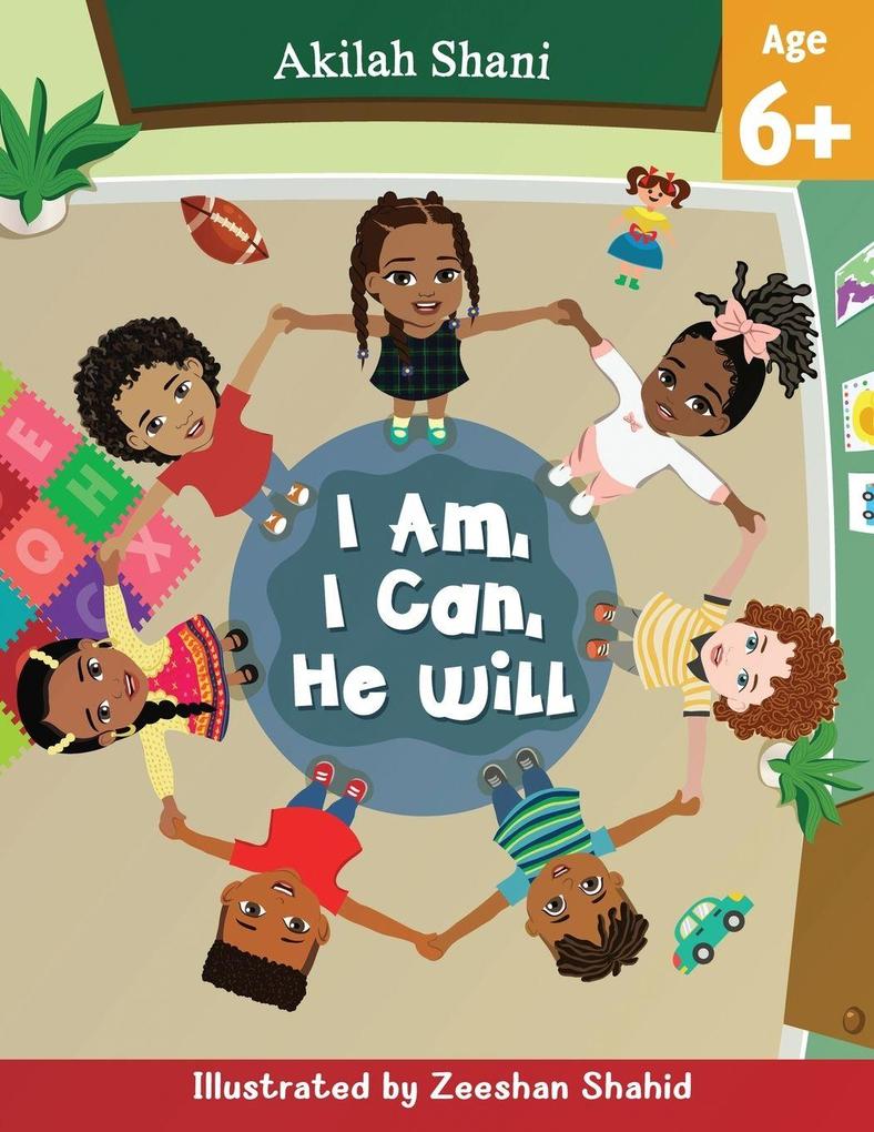 I Am I Can He Will
