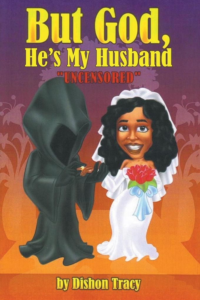 But God He‘s my Husband