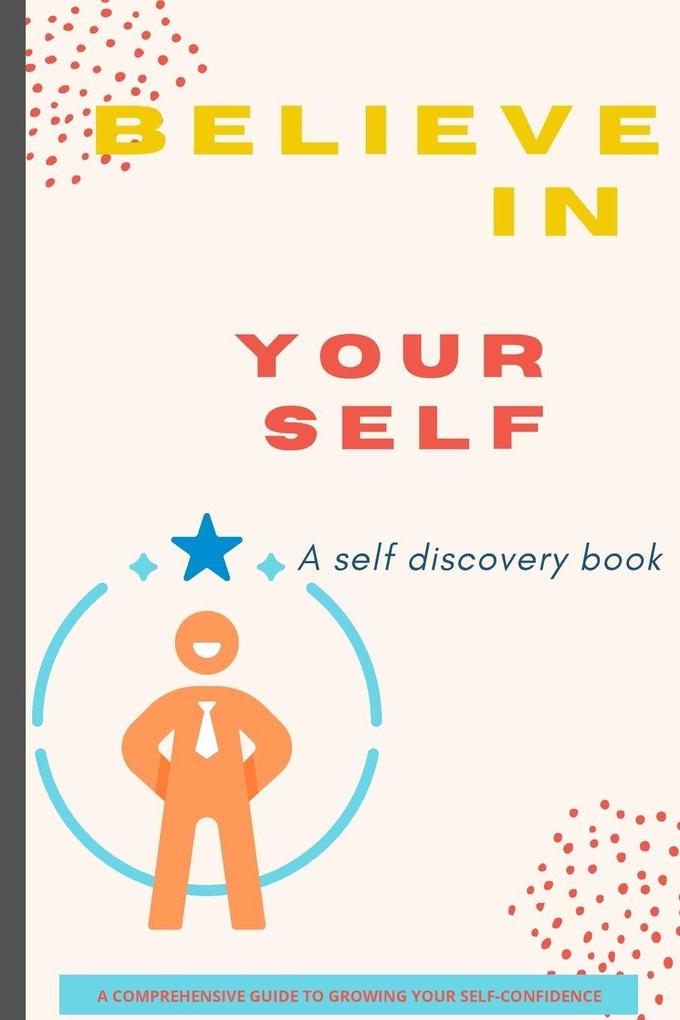 BELIEVE IN YOURSELF