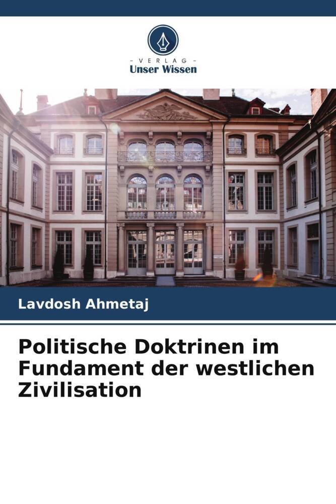 Politische Doktrinen im Fundament der westlichen Zivilisation