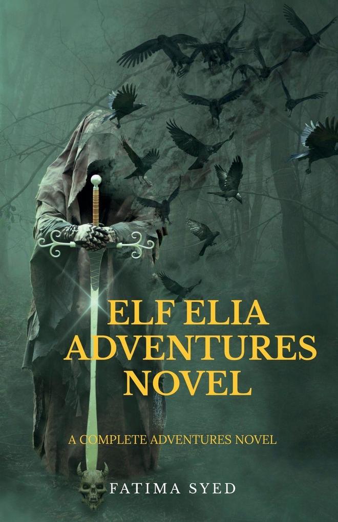 ELf ELIA ADVENTURES NOVEL