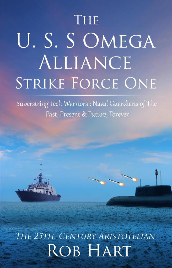The U.S.S. Omega Alliance Strike Force One