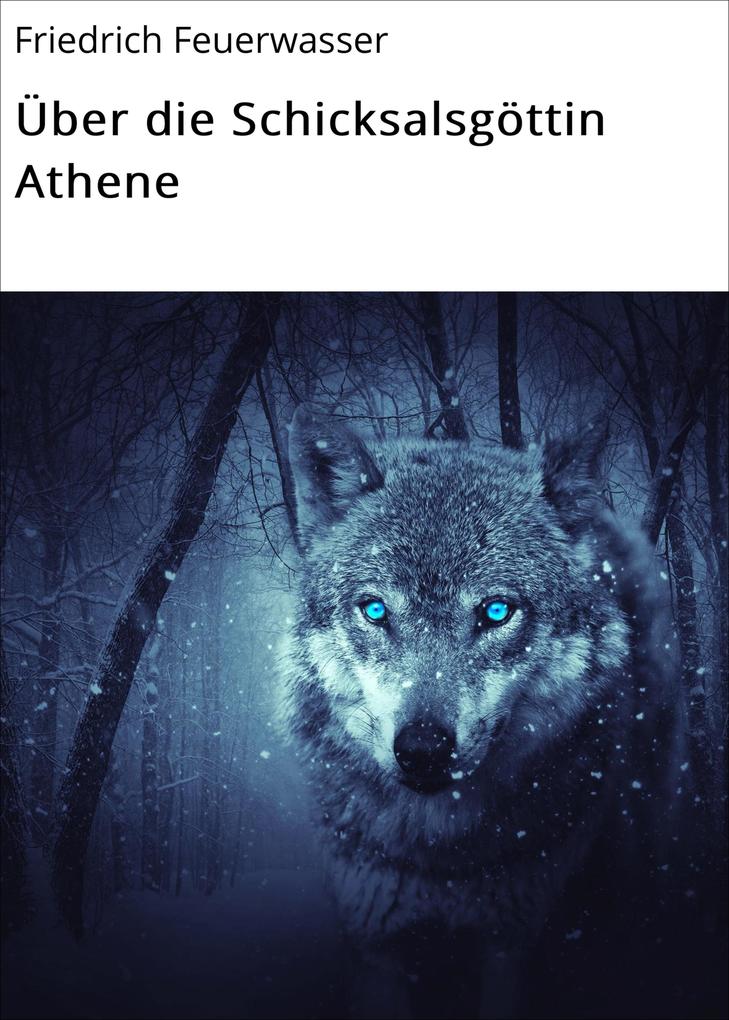 Über die Schicksalsgöttin Athene
