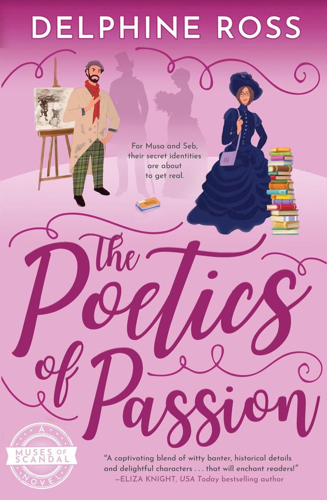 The Poetics of Passion (A Muses of Scandal Novel)