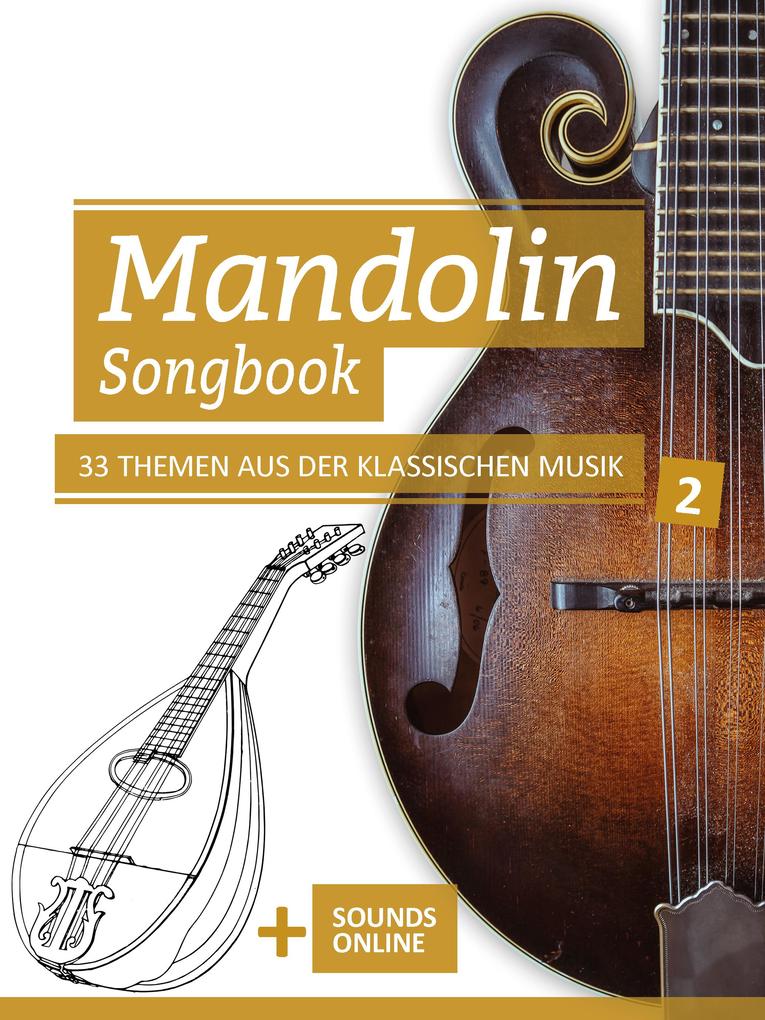Mandolin Songbook - 33 Themen aus der Klassischen Musik - 2