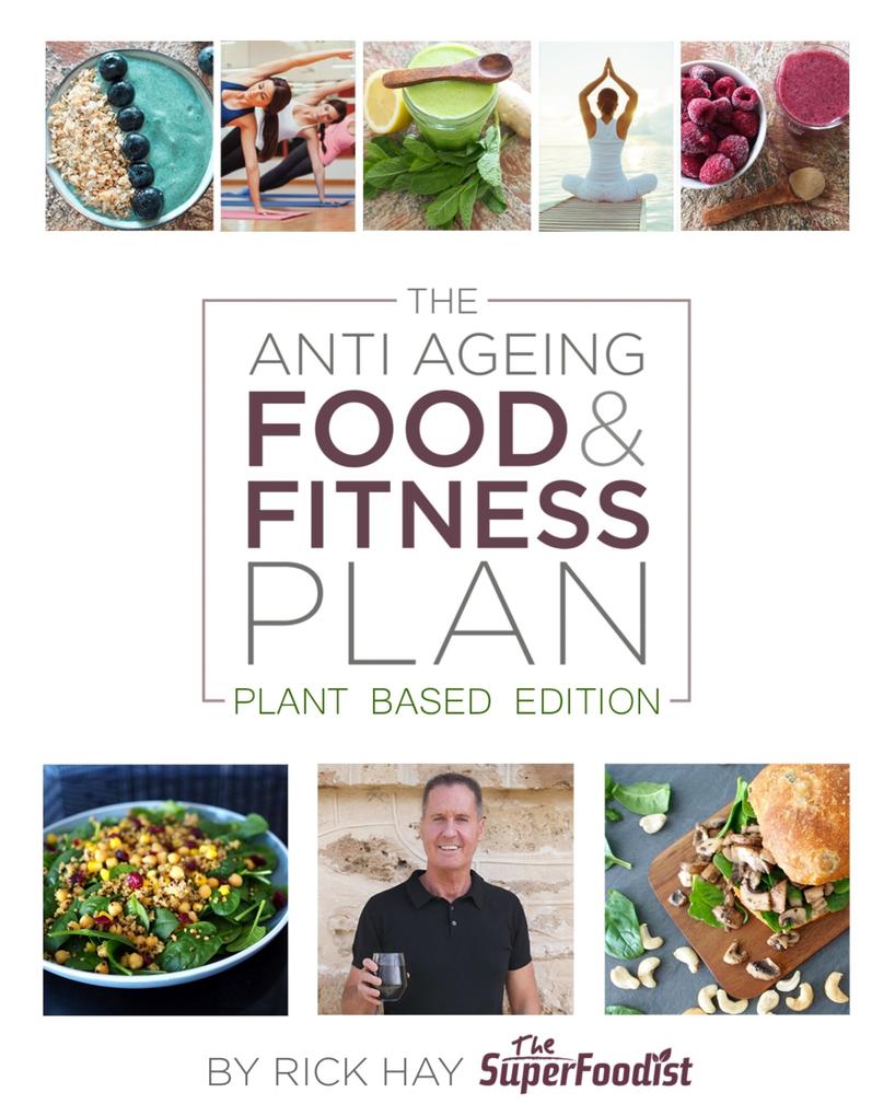 The Anti Ageing Food and Fitness Plan