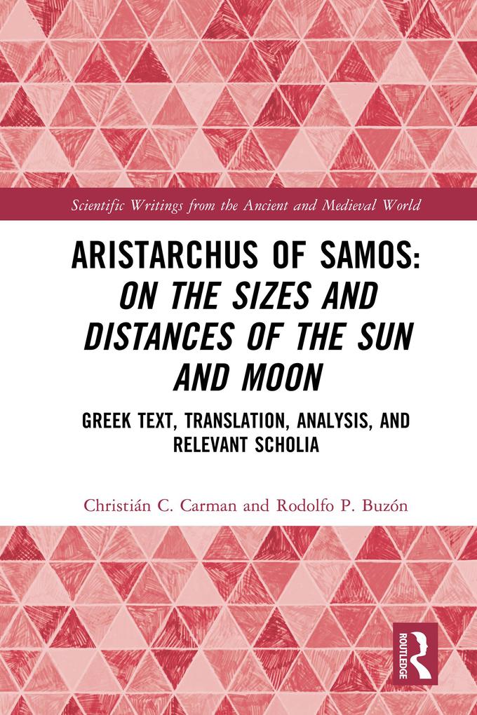 Aristarchus of Samos: On the Sizes and Distances of the Sun and Moon
