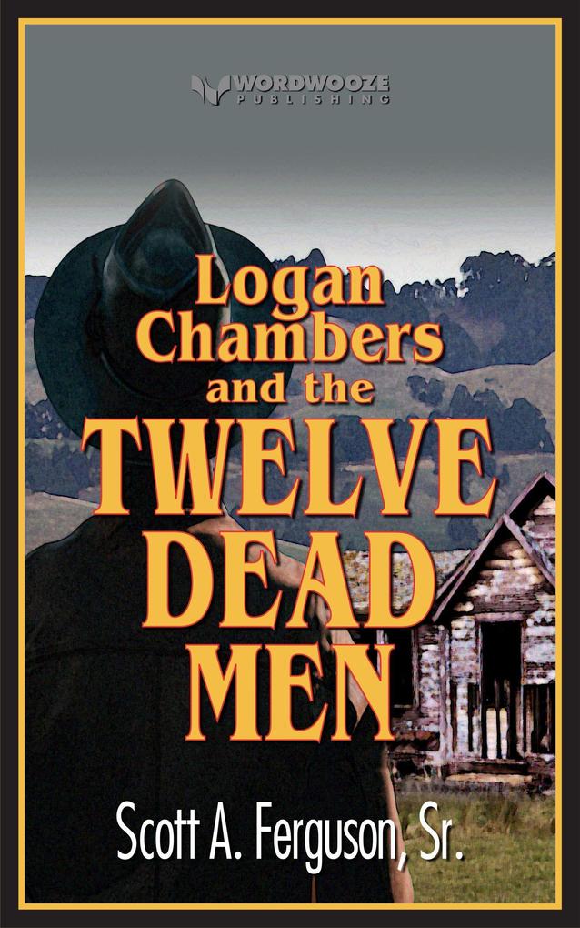 Logan Chambers and the Twelve Dead Men