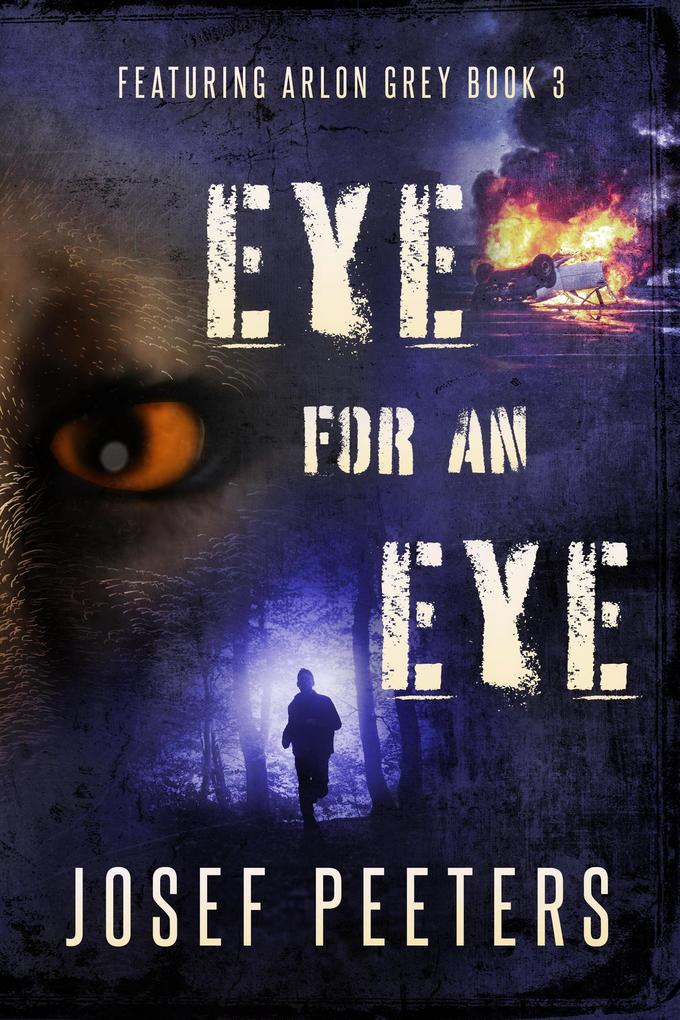Eye For An Eye: Featuring Arlon Grey (BAM Detective Series #3)