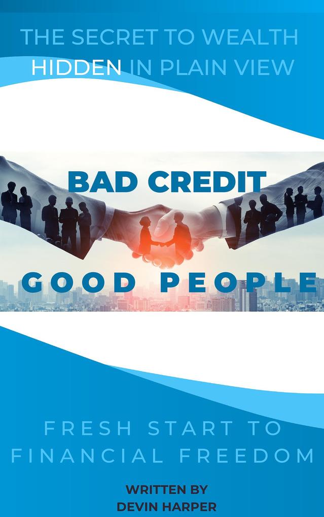 Bad Credit Good People