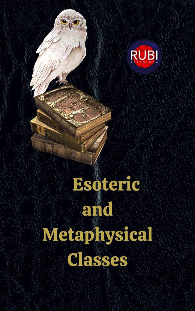 Esoteric and Metaphysical Classes
