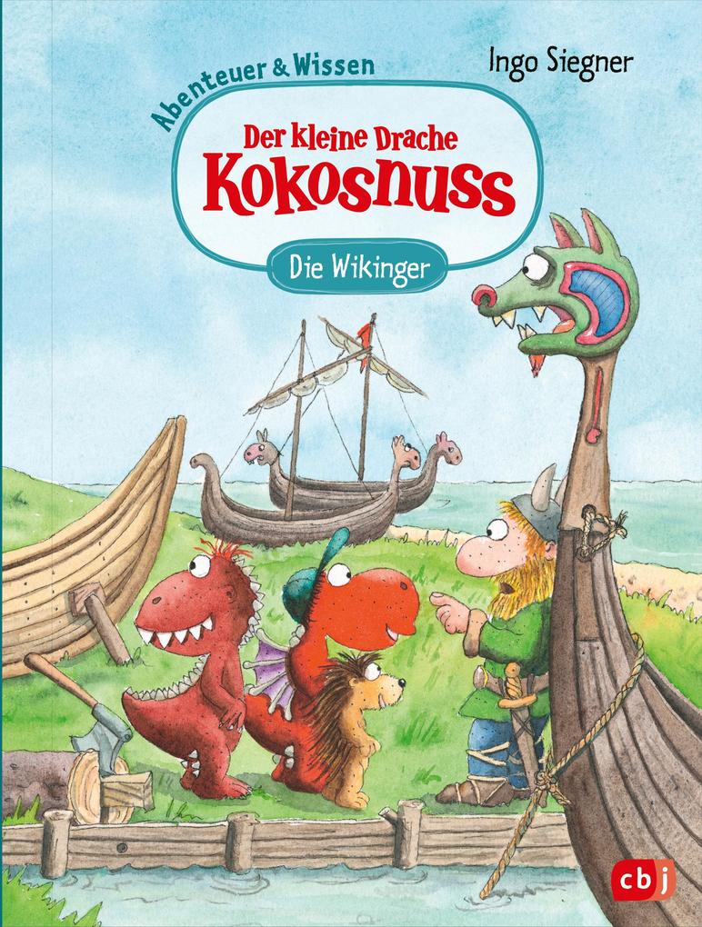 Der kleine Drache Kokosnuss - Abenteuer & Wissen - Die Wikinger