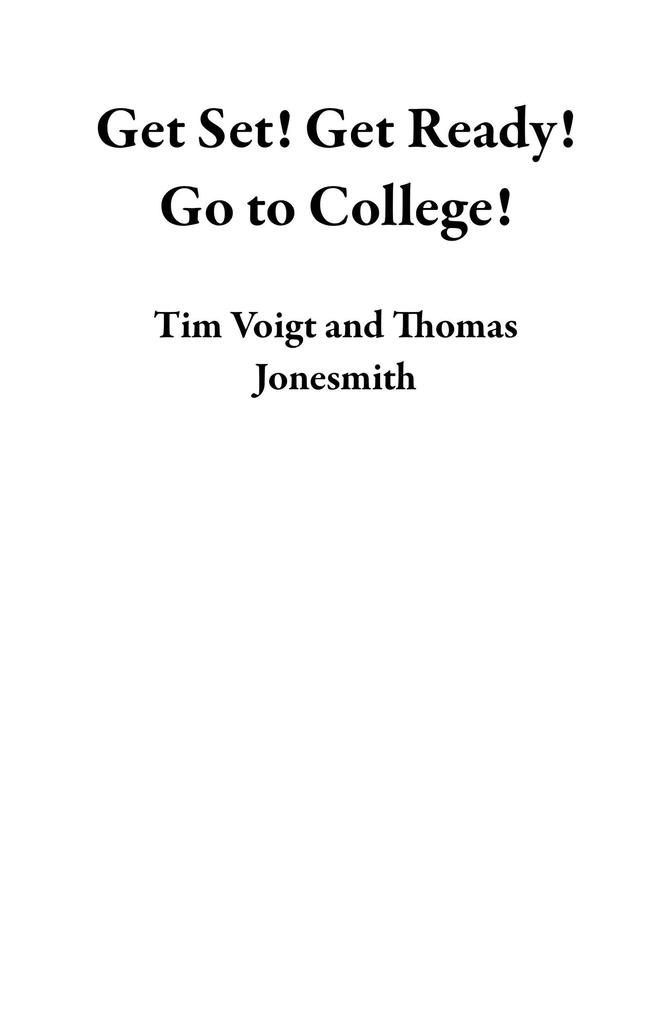Get Set! Get Ready! Go to College!