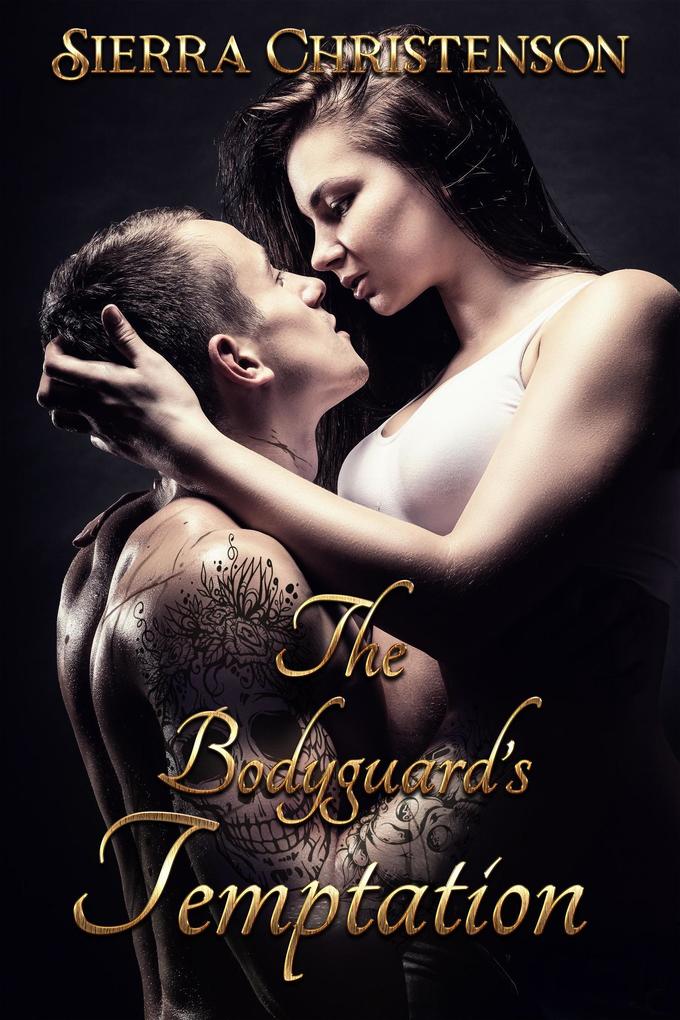The Bodyguard‘s Temptation (The Syndicate Universe)