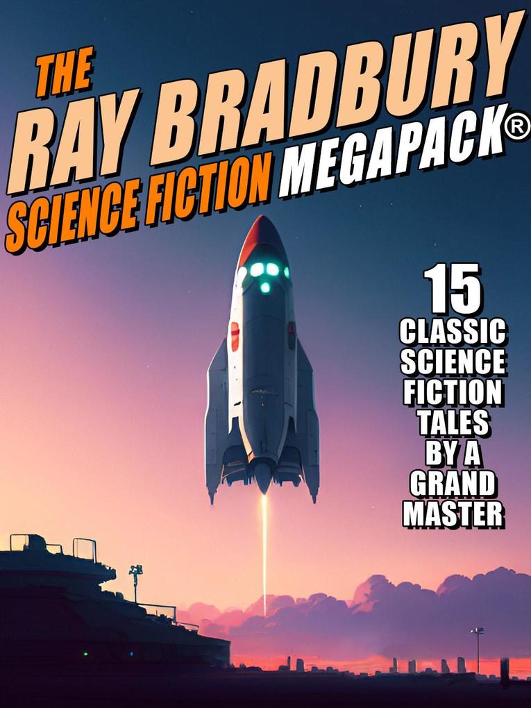 The Ray Bradbury Science Fiction MEGAPACK®