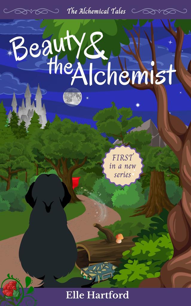 Beauty and the Alchemist 2nd ed. (The Alchemical Tales #1)