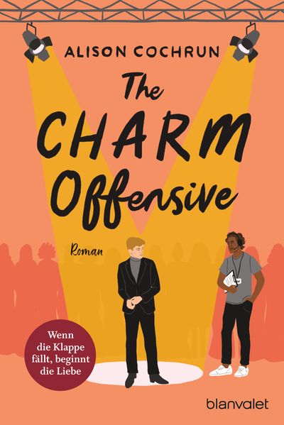 The Charm Offensive - Wenn die Klappe fällt beginnt die Liebe