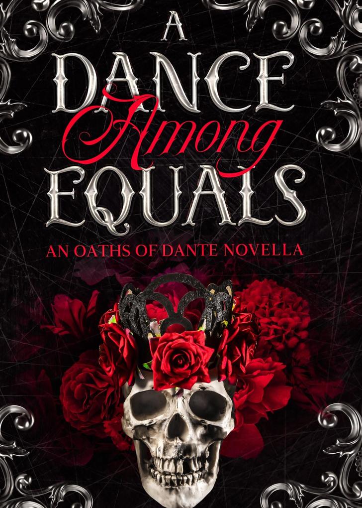 A Dance Among Equals (The Oaths of Dante #1.5)