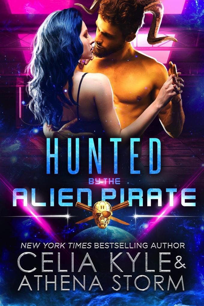 Hunted by the Alien Pirate (Mates of the Kilgari)
