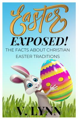 Easter Exposed