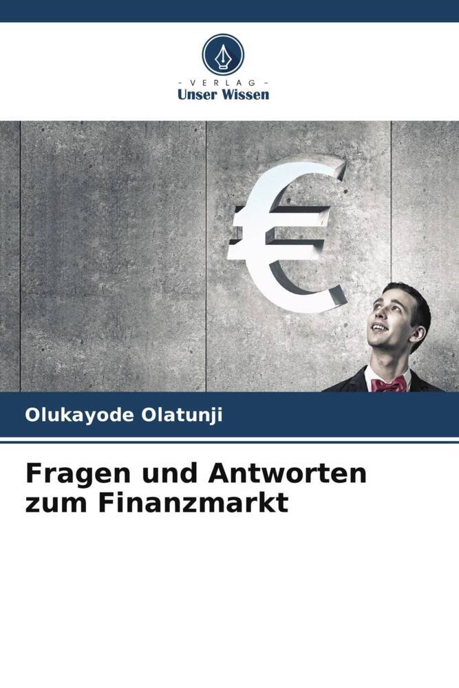 Fragen und Antworten zum Finanzmarkt
