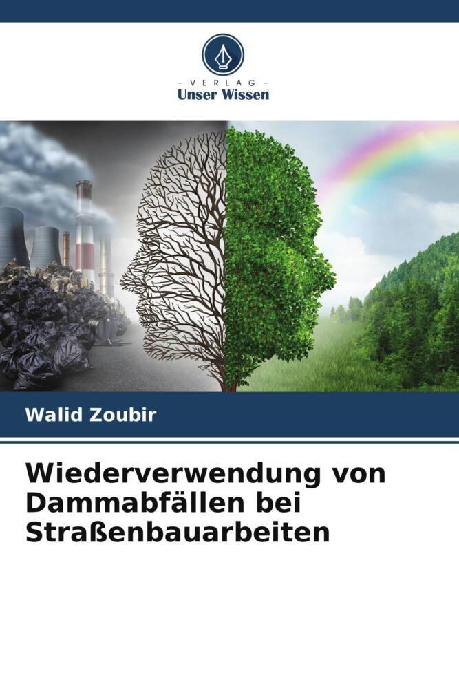 Wiederverwendung von Dammabfällen bei Straßenbauarbeiten