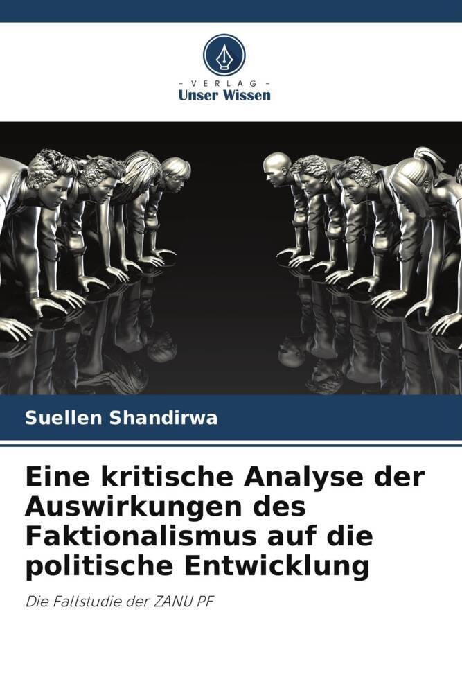 Eine kritische Analyse der Auswirkungen des Faktionalismus auf die politische Entwicklung