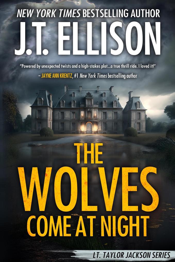The Wolves Come at Night (Lt. Taylor Jackson #9)