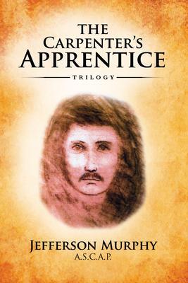 The Carpenter‘s Apprentice Trilogy