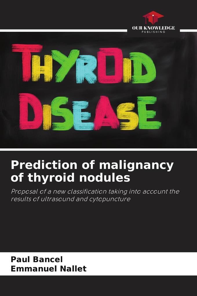 Prediction of malignancy of thyroid nodules