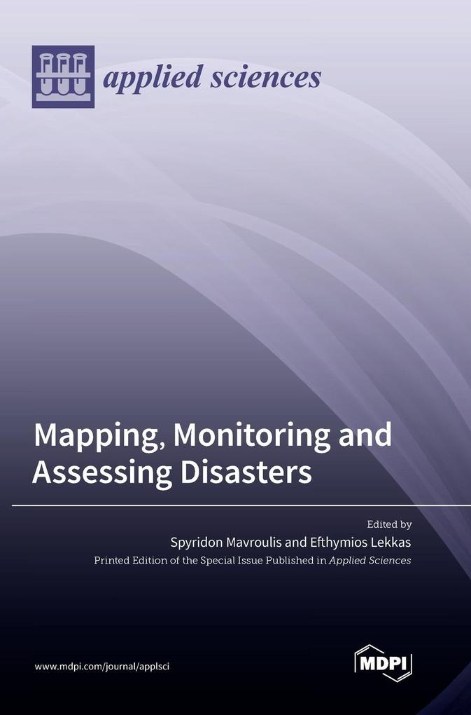 Mapping Monitoring and Assessing Disasters