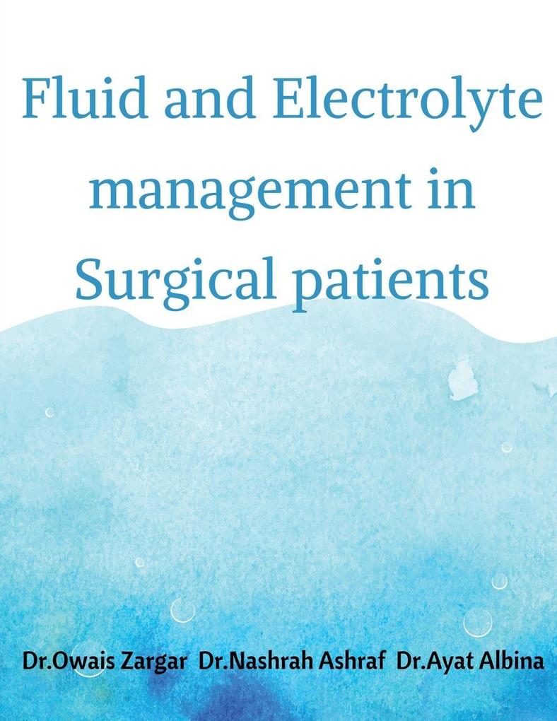 Fluid and Electrolyte management in Surgical patients