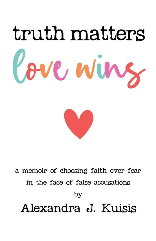 Truth Matters Love Wins